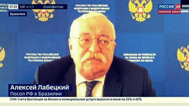 Comentário do Sr. Alexey Labetskiy, Embaixador da Rússia no Brasil, para o canal de TV “Rússia 24”